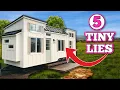 5 HUGE Lies About Tiny Homes