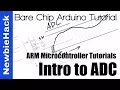 32 How to use the ADC analog to Digital Conversion for ARM Microcontrollers Tutorial and Intro