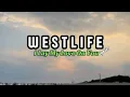 Download Lagu Westlife - I Lay My Love On You (Lyrics) - Remix You NEED To Hear!