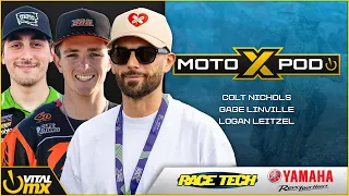 MotoXpod Ep350 Ft Colt Nichols Gage Linville and Logan Leitzel