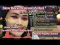 Download Lagu LAGU SLOW ROCK TERBARU 2025 FULL ALBUM / TERLALU RAPUH UNTUK DI SAKITI LAGI
