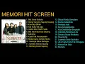 Lagu MEMORI HIT SCREEN