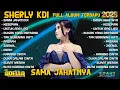 Download Lagu SAMA JAHATNYA - SHERLY KDI FULL ALBUM TERBARU 2025 | OM ADELLA FULL ALBUM | DANGUT KOPLO TERBARU
