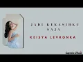 JADI KEKASIHKU SAJA - KEISYA LEVRONKA | LIRIK LAGU