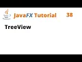 JavaFX Tutorial 38 - TreeView