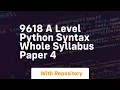 9618 a level python syntax whole syllabus paper 4