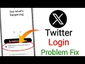 How to fix X Twitter login problem 2026 Twitter X unable to sign in with Google problem today
