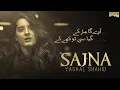 Download Lagu Sajna l Lyrics Song Soulful Voice Of l Yashal Shahid