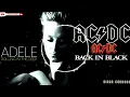 Download Lagu ADELE Rolling in the deep/AC⚡DC Back in Black \