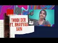 Download Lagu THODI DER FT. BHAVYAA JAIN |PRAXID MUSIC| FARHAN SAEED AND SHREYA GHOSHAL|HALF GIRLFRIEND|