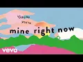 Sigrid - Mine Right Now (Lyric Video)