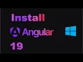 How to Install Angular 19 on Windows 11 Step-by-Step Guide 2025