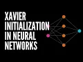 Advantages of Xavier Initialization in Deep Neural Networks