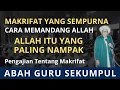 Download Lagu Cara Memandang Allah, Sempurnanya Makrifat - Pengajian Guru Sekumpul