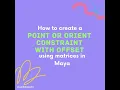 Point Orient Constraint using Matrices in Maya