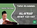 Download Lagu Ngaji Tafsir Al-Jalalain # Al-A'raf # Ayat 137-147 # Disertai Teks Kitab # Gus Baha Terbaru