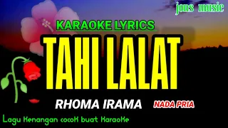 Download TAHI LALAT || RHOMA IRAMA || KARAOKE DANGDUT MP3