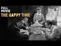 Lagu The Happy Time | Full movie | Starring Charles Boyer, Louis Jourdan, Marsha Hunt \u0026 Bobby Driscoll