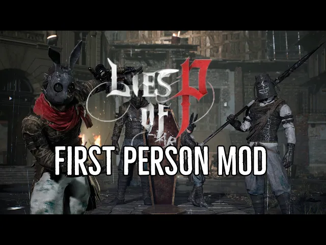 Play Lies of P in First Person