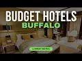 Best Budget Hotels in Buffalo Top 10 Hotels in Buffalo