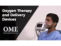 Oxygen Therapy and Delivery - How to Prescribe Oxygen