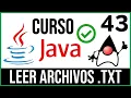 Leer archivos de texto TXT con Java Curso Java 43