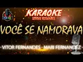 Download Lagu VOCÊ SE NAMORAVA - VITOR FERNANDES ft MARI FERNANDEZ | KARAOKE com letra rolante