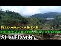 Lagu Ke indahan alam di RANCAKALONG SUMEDANG