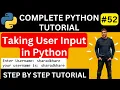 Taking User Input in Python User input in Python Python Tutorial for Beginners
