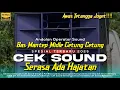 Download Lagu CEK SOUND DANGDUT SERASA ADA HAJATAN TERBARU 2025