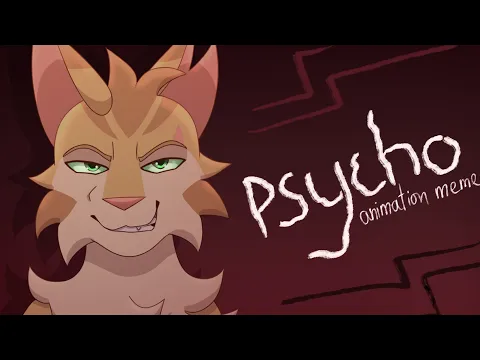 Download MP3 PSYCHO - Warriors Animation Meme - Sleekwhisker