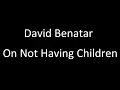 Download Lagu Episode 7, David Benatar, On Not Having Children