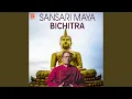 Download Lagu Sansari Maya Bichitra