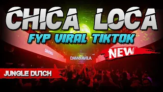 Download DJ CHICA LOCA FYP VIRAL TIKTOK !! JUNGLE DUTCH FULL BASS TERBARU 2021 MP3