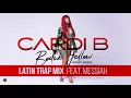 Cardi B - Bodak Yellow Latin Trap Mix feat. Messiah [Official Audio]