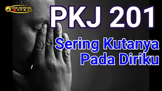 Download PKJ 201 Sering Kutanya Pada Diriku (Tessa) MP3