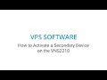 Visiplex - How to Activate a Secondary Device on the VNS2210