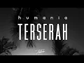 Download Lagu Humania - Terserah  (TOBIO remix)