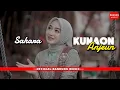 Download Lagu KUNAON ANJEUN - SAHARA [OFFICIAL BM]