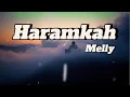 Download Lagu Haramkah - Melly || LIRIK