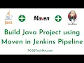 Build Java Project using Maven in Jenkins Pipeline Jenkinsfile for Maven Build Jenkins