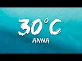 Download Lagu ANNA - 30°C (Testo/Lyrics)