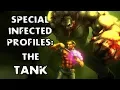 L4D2 SPECIAL INFECTED PROFILES - THE TANK-