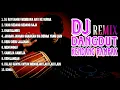 Download Lagu KUMPULAN DANGDUT DJ REMIX KENDANG RAMPAK | VIRAL TIKTOK 2025