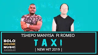 tshepo manyisa taxi ft romeo original