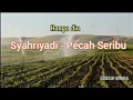 Download Lagu Syahriyadi - Pecah Seribu - Lirik - Cover
