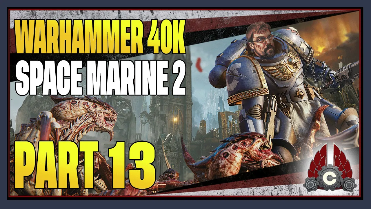 CohhCarnage Plays Warhammer 40000: Space Marine II (Free Key From FOCUS INTERACTIVE) - Part 13