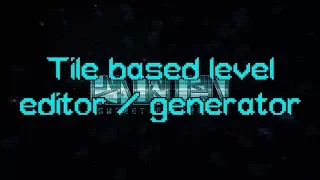 Tile based level editor generator