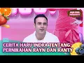 Lagu Cerita Haru Indra Tentang Momen Pernikahan Rayn Dan Ranty - PAGI PAGI AMBYAR (5/2/26) P2