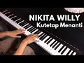 Download Lagu Nikita Willy - Kutetap Menanti - Piano Cover by Imanuel Sumargo
